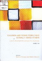 Children and young people sexually abuse otheres: current developments and practice response
